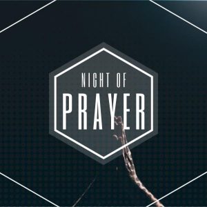 Night Of Prayer